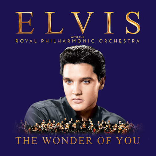 'The Wonder Of You: Elvis Presley With The Royal Philharmonic Orchestra'.
